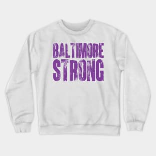 Baltimore Strong v3 Crewneck Sweatshirt